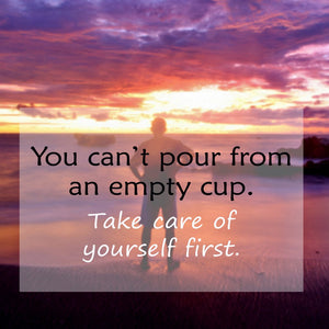 Self-care isn't Selfish, it's an Act of Love