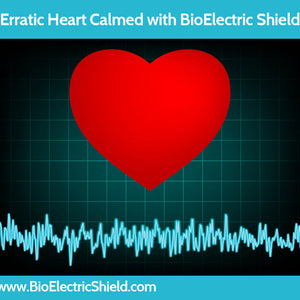 BioElectric Shield Calmed Erratic Heart