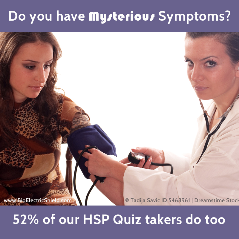 DO YOU HAVE MYSTERIOUS SYMPTOMS?