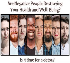 Time for a detox Learn to say no. stop your energy is being stolen by negative people