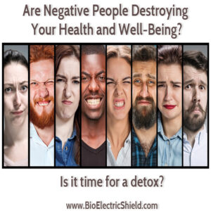 Negative people destroying health and well-being - your energy is being stolen