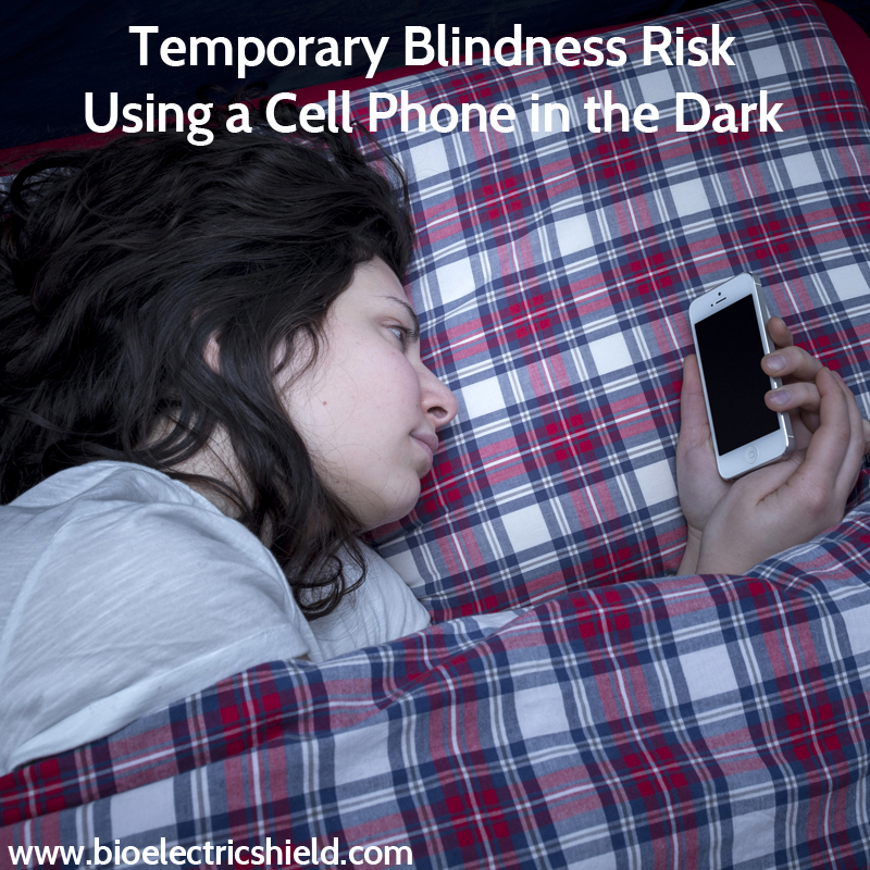 Using Phone In dark is a risk Temporary Blindness Tied to Smart phone use in the Dar Smart phone causes Temporary Blindness