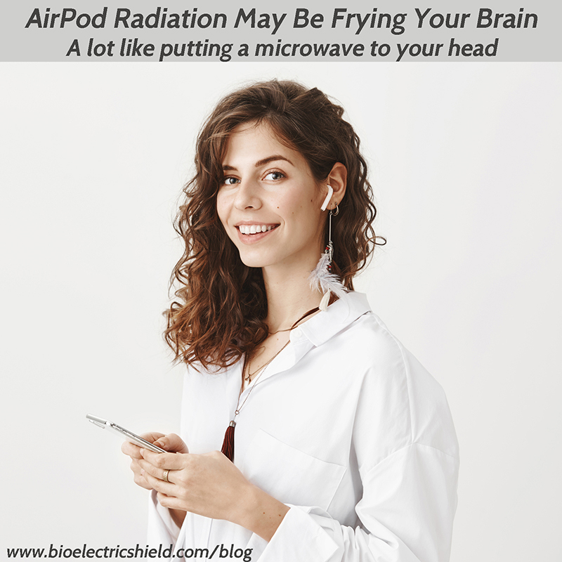 Picture of woman with a cell phone and Bluetooth headset AirPod Radiation May Be Frying Your Brain - a lot like putting a microwave to your head.